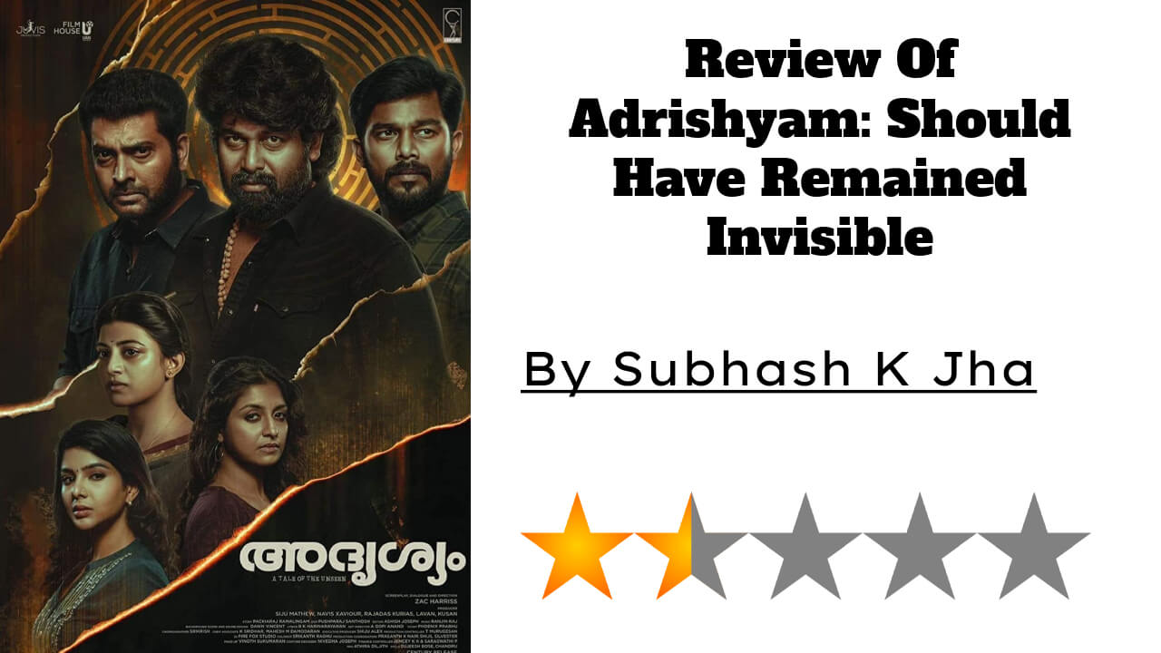 Review Of Adrishyam: Should Have Remained Invisible 786534