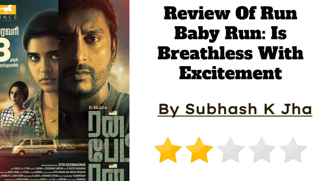 Review Of Run Baby Run: Is Breathless With Excitement