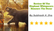 Review Of The Elephant Whisperers: Honours The Oscar 787003