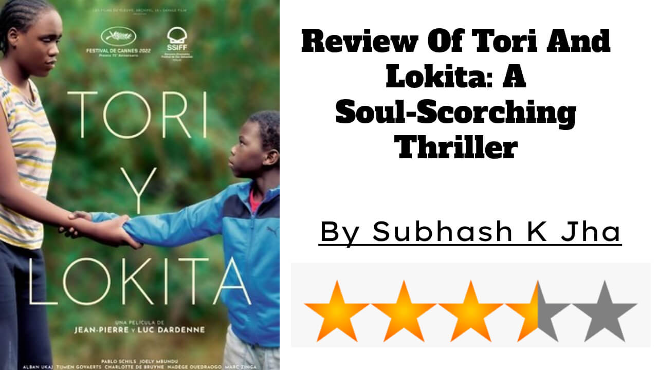 Review Of Tori And Lokita: A Soul-Scorching Thriller 787775