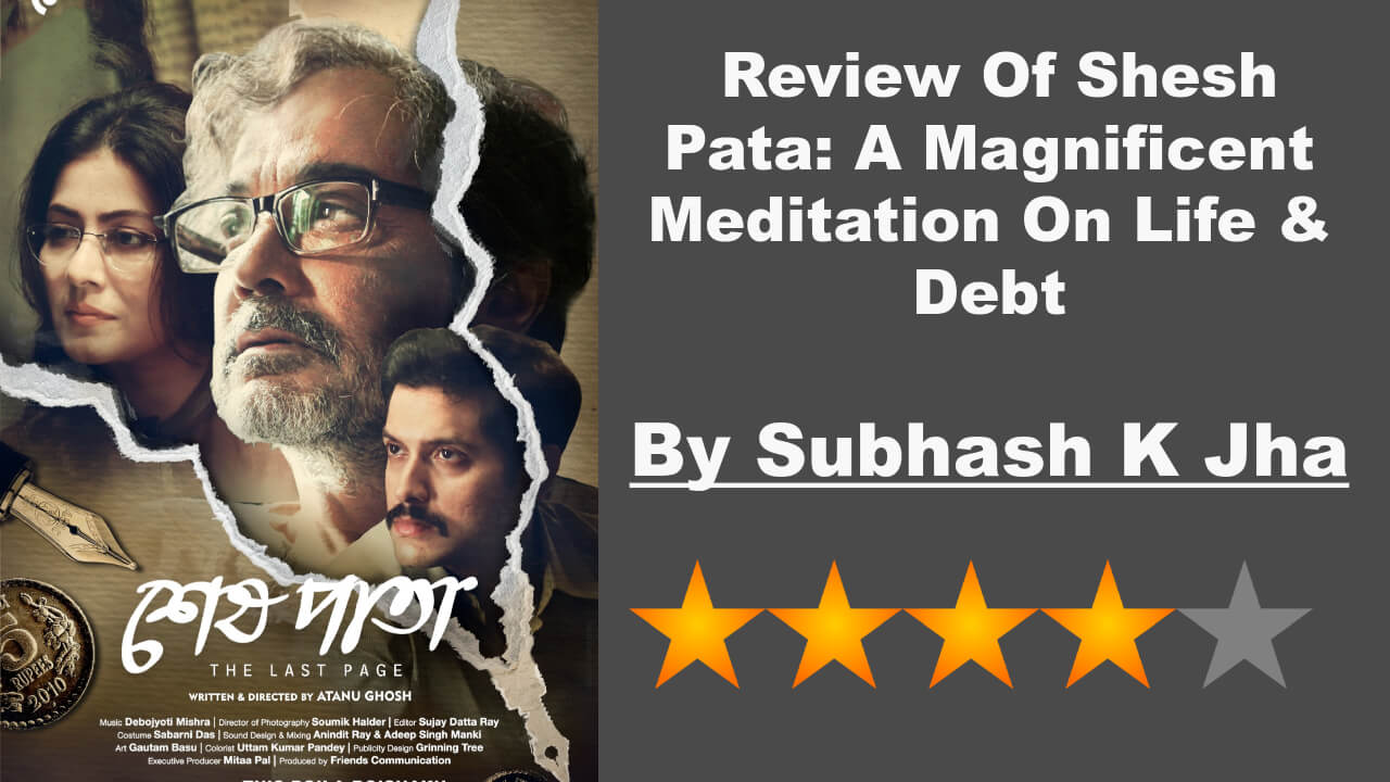 Review Of Shesh Pata: A Magnificent Meditation On Life & Debt 797243