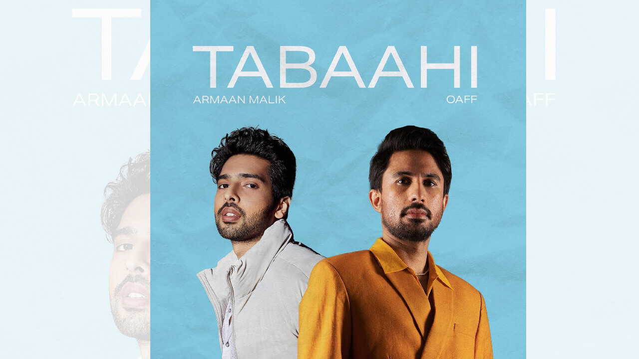 Armaan Malik's New Collaboration 'Tabaahi' Out Now 804440
