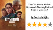 City Of Dreams Review: Remains A Riveting Political Saga In Season 3 810610