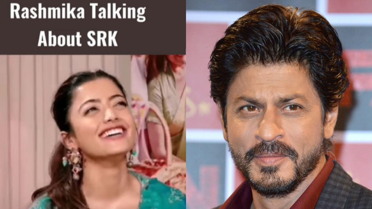 Rashmika Mandanna shares her honest opinion about Shah Rukh Khan, come check out 803668