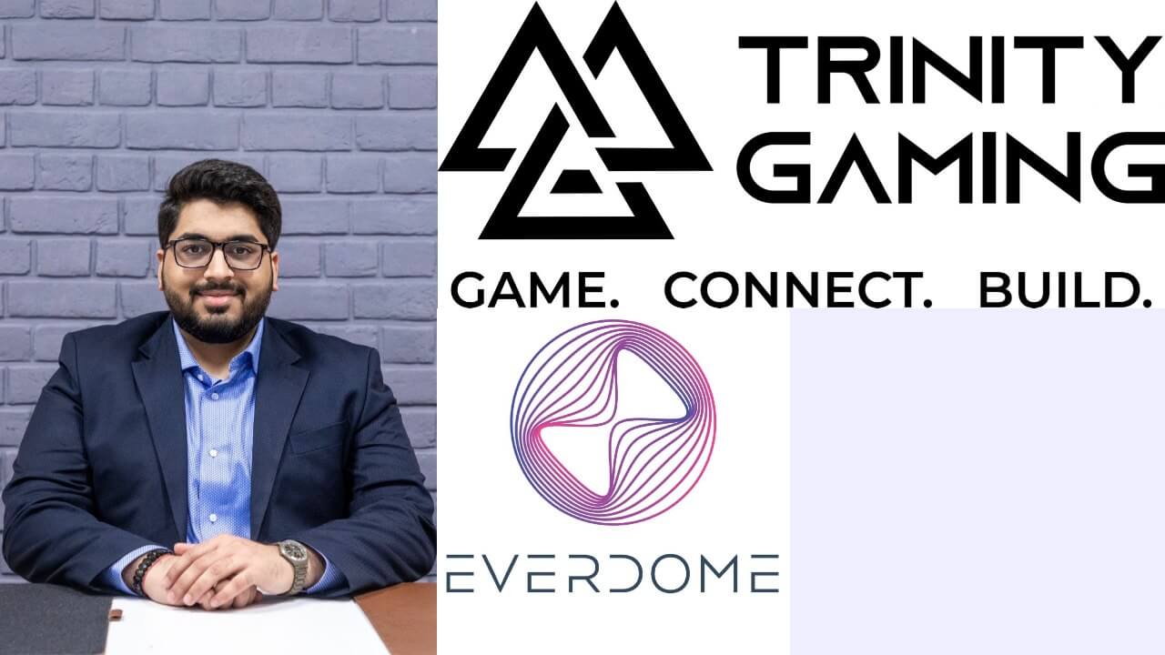 Trinity Gaming signs deal with Everdome To build Web3 adoption in India