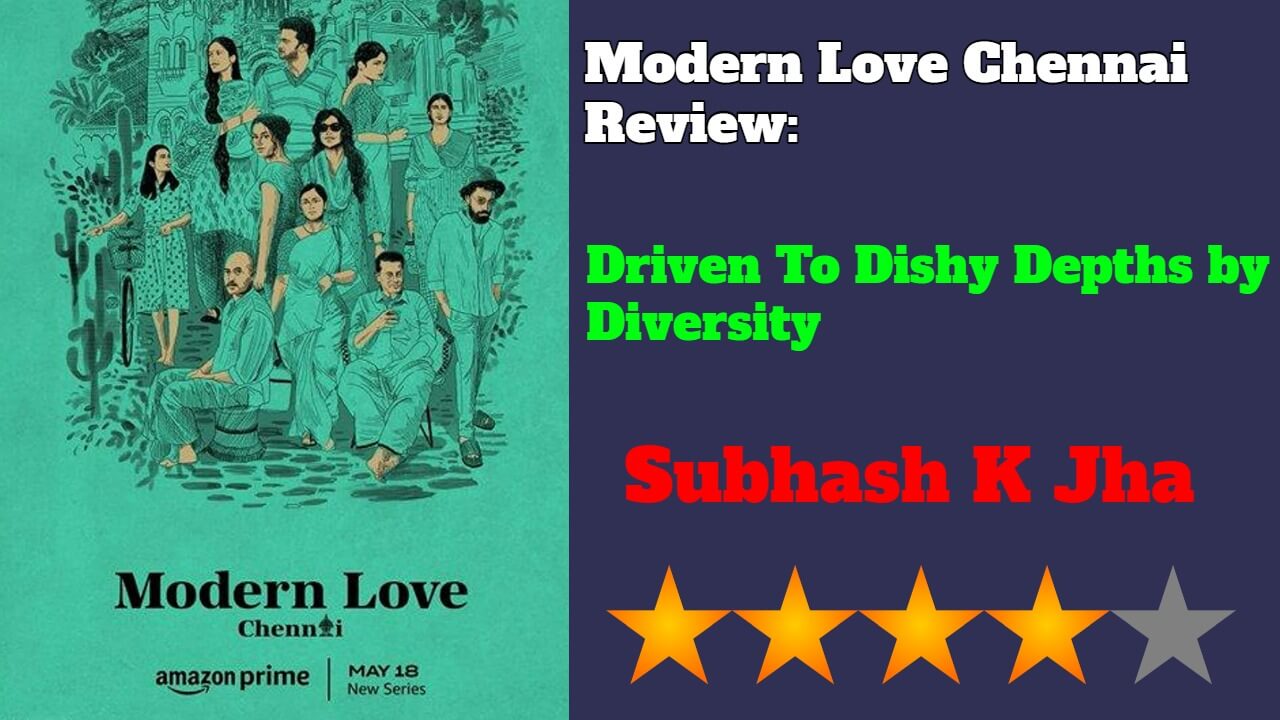 Modern Love Chennai Review: Driven To Dishy Depths by Diversity 808411