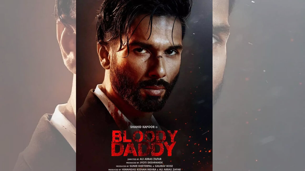 40 Crores For Shahid Kapoor In Bloody Daddy? 815130