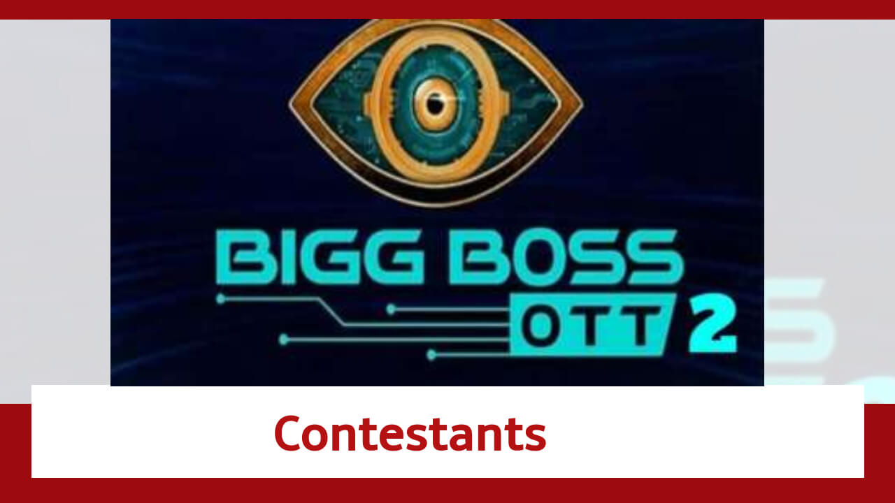 Bigg Boss OTT Season 2: Check The List Of Contestants 816010