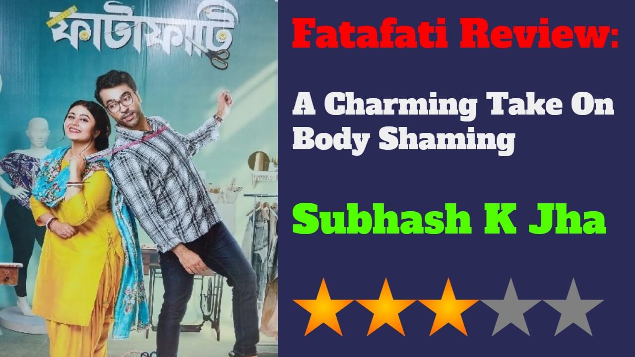 Fatafati Review: A Charming Take On Body Shaming 812694