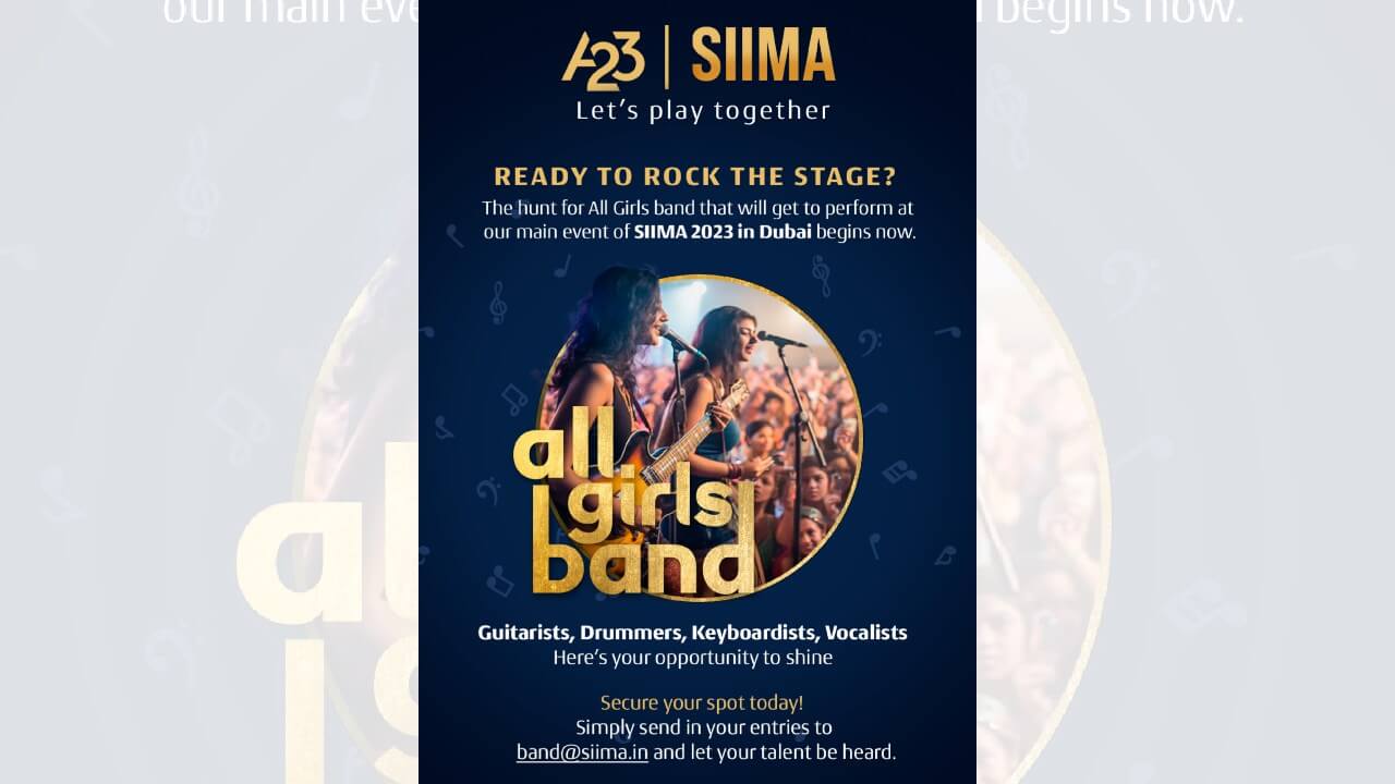 A23 and SIIMA on a Hunt for an All Girls Band to Perform at SIIMA Dubai 832558