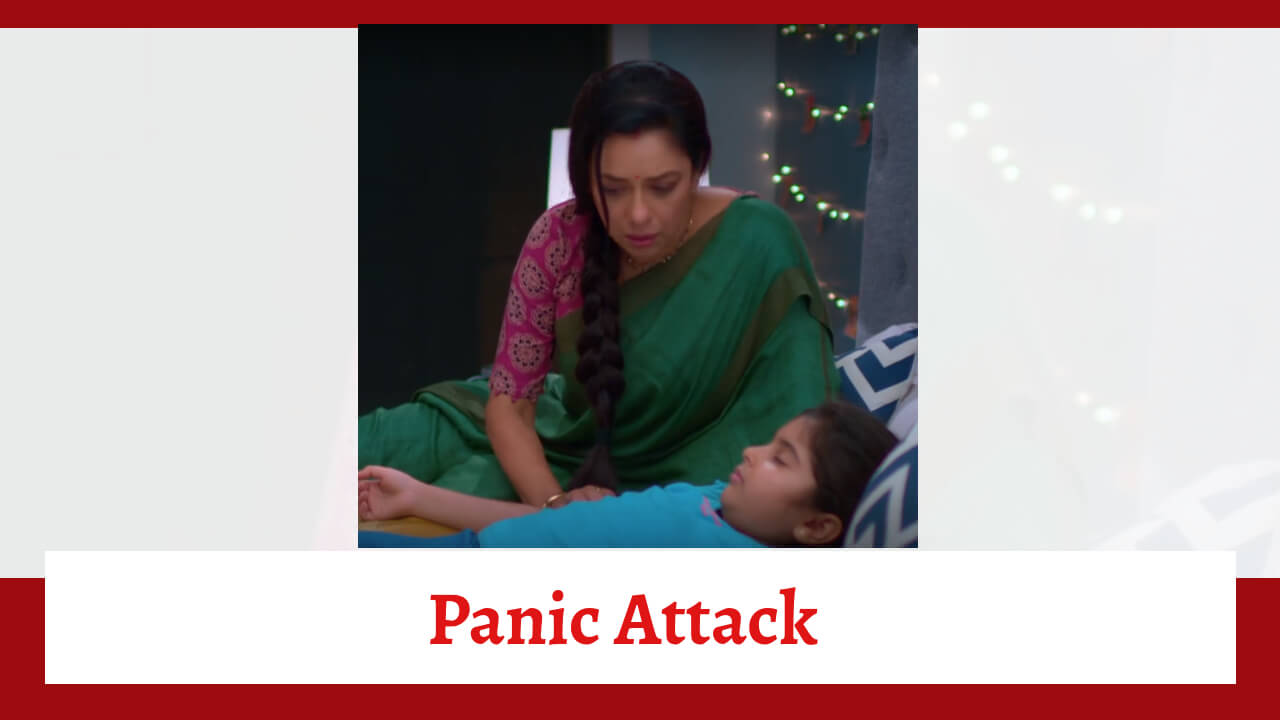 Anupamaa Spoiler: Anu has a panic attack 831788
