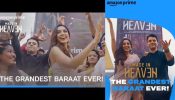 Made in Heaven creates Global Fanfare with a Baraat to remember; Season 2 all set to premiere on Prime Video starting August 10 838620