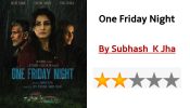 One Friday Night:  Manish Gupta’s Thriller Falls Short Of Breadth 838958