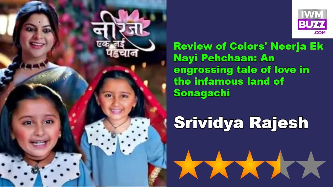 Review of Colors' Neerja Ek Nayi Pehchaan: An engrossing tale of love in the infamous land of Sonagachi 835476