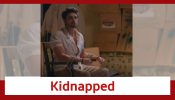 Faltu Spoiler: Ayaan gets kidnapped 843104