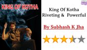 King Of Kotha Riveting &  Powerful 847403