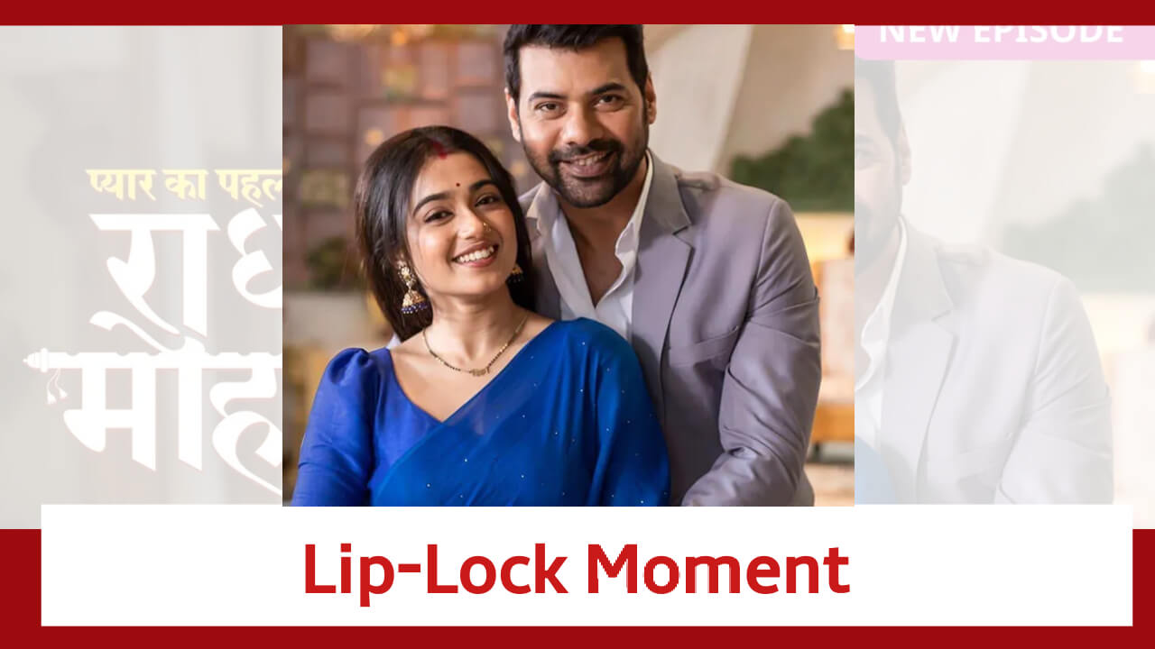 Pyar Ka Pehla Naam Radha Mohan Spoiler: Radha and Mohan's lip-lock moment 839672