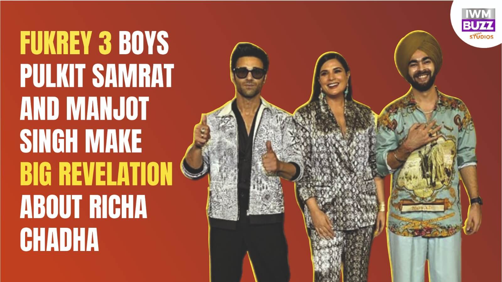 Exclusive Interview: Pulkit Samrat, Richa Chadha and Manjot Singh on Fukrey being a brand, masti-bond on set