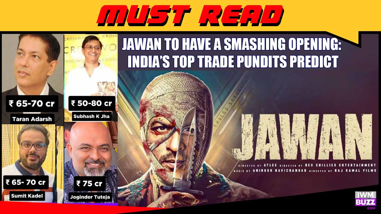 Jawan To Have A Smashing Opening: India’s Top Trade Pundits Predict 848855