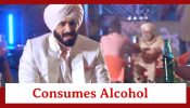 Teri Meri Doriyaann Spoiler: Angad takes to consuming alcohol 850409