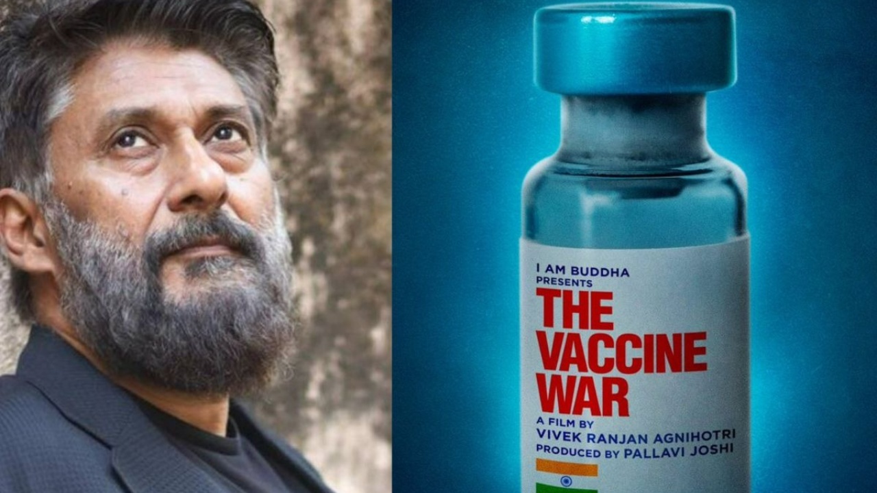 Vivek Ranjan Agnihotri says how The Vaccine War changed the mindset of the other scientists towards the Indian Scientists 851400