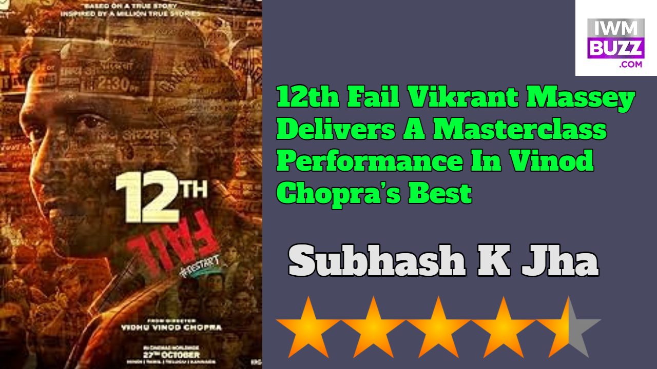 12th Fail  Vikrant Massey Delivers A Masterclass  Performance In  Vinod Chopra’s Best 864011