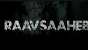 TEASER RELEASE: NIKHIL MAHAJAN DIRECTED 'RAAVSAAHEB' – A GAME-CHANGING ENVIRONMENTAL THRILLER" 857633