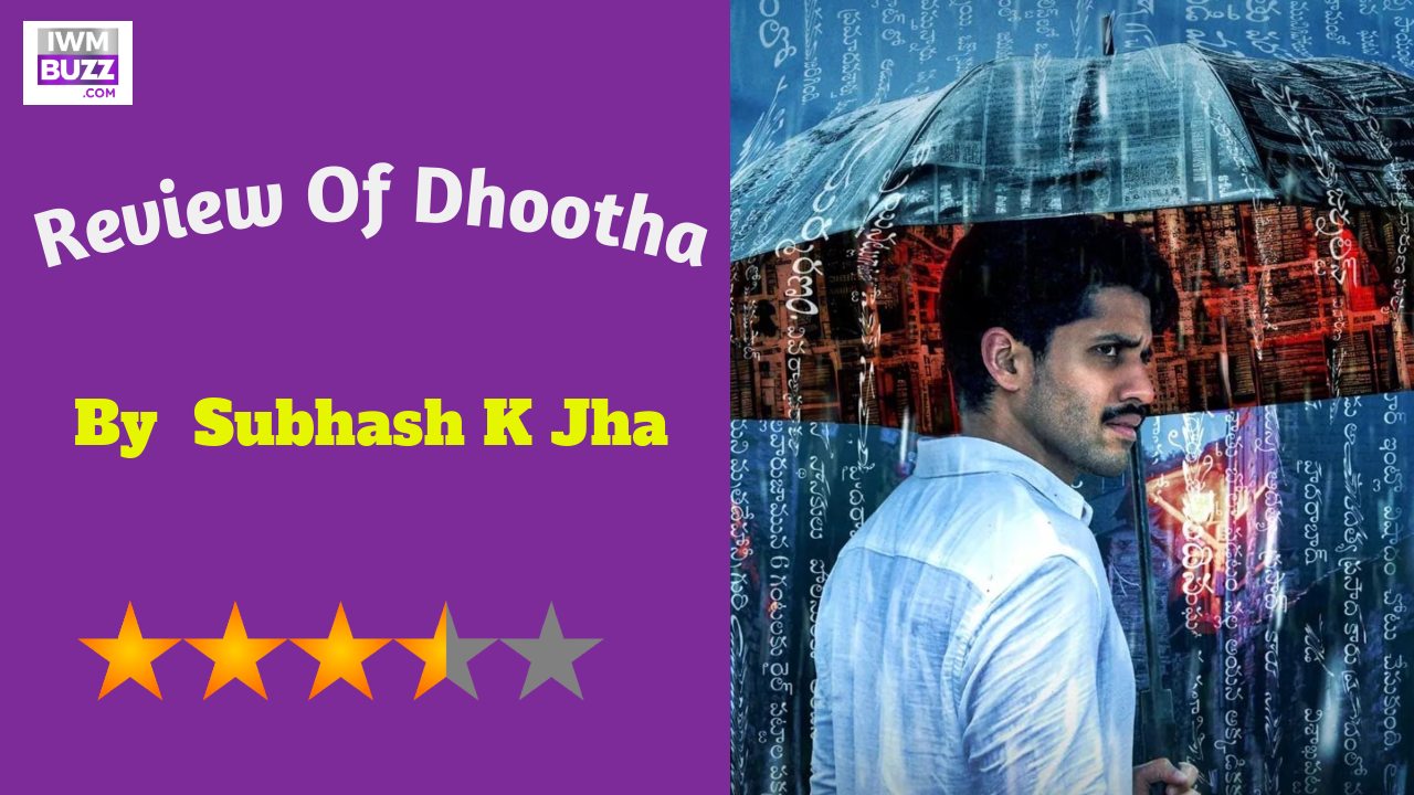 Review Of Dhootha: Dhootha Is  An Intriguing  Study Of  Time Passages