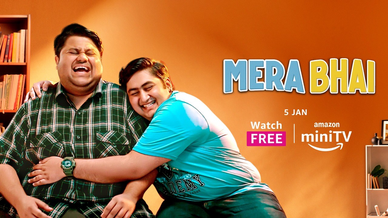 Amazon miniTV to celebrate the special bond between siblings with its upcoming comedy-drama series ‘Mera Bhai’