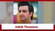 Anupamaa Spoiler: Adhik threatens to go to court for Ishani
