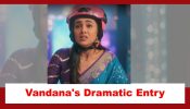 Baatein Kuch Ankahee Si Spoiler: Vandana’s dramatic entry
