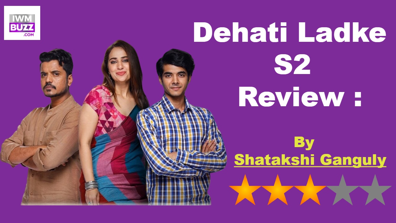 Dehati Ladke S2 Review: A Riveting Saga of romance, heartbreaks, and resilience 878088