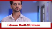 Ghum Hai Kisikey Pyaar Meiin Spoiler: Ishaan guilt-stricken with Chavan family death