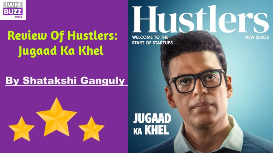 Hustlers: Jugaad Ka Khel Review: Middle-class dreams, big ambitions, all about breaking barriers 879846