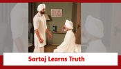 Ikk Kudi Punjab Di Spoiler: Sartaj learns the truth of Jeet being his son
