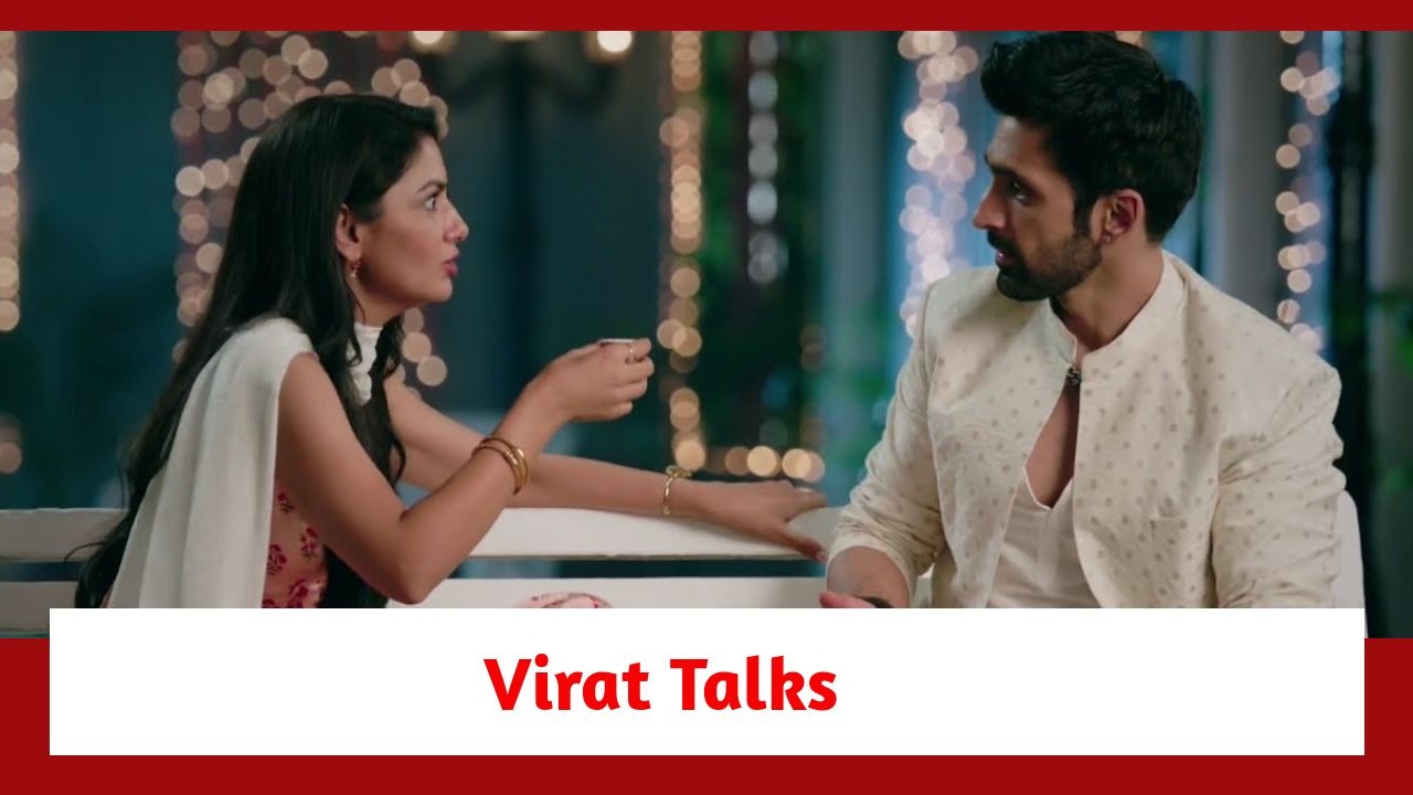 Kaise Mujhe Tum Mil Gaye Spoiler: Virat talks to Amruta about his failed marriage 880501