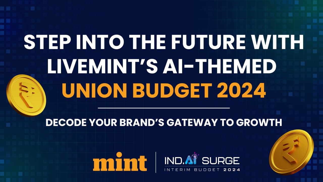 LiveMint Unveils Al-Themed Union Budget 2024: An Opportunity for Brands to Surge Ahead