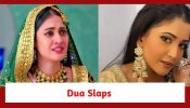 Rabb Se Hai Dua Spoiler: Dua slaps Kaynaat