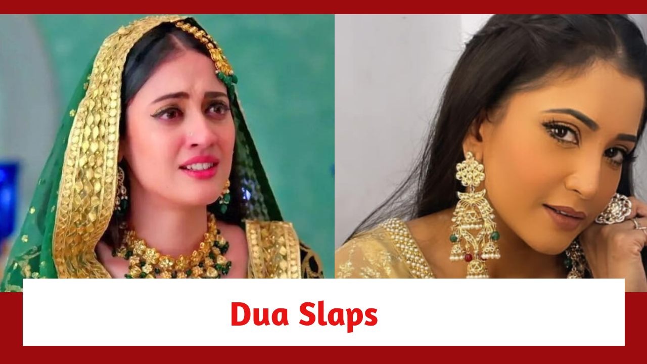 Rabb Se Hai Dua Spoiler: Dua slaps Kaynaat 880199