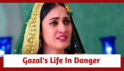Rabb Se Hai Dua Spoiler: Gazal’s life in danger