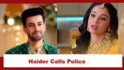 Rabb Se Hai Dua Spoiler: Haider calls the police to arrest Gazal