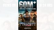 The action-packed trailer of Indian Police Force impresses the viewers and breaks records with 60 Million views+ in 24 hours