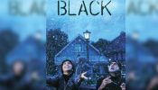 5 reasons you need to revisit SLB’s timeless classic Black on Netflix 881456