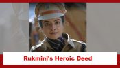 Aankh Micholi Spoiler: Rukmini’s heroic deed