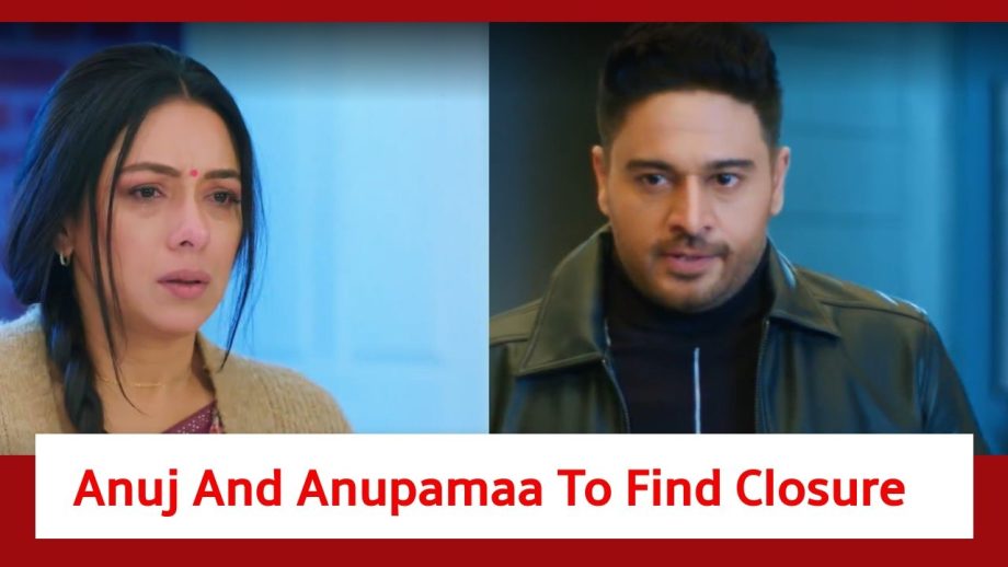 Anupamaa Spoiler: Anuj and Anupamaa decide to meet to have a closure 881671
