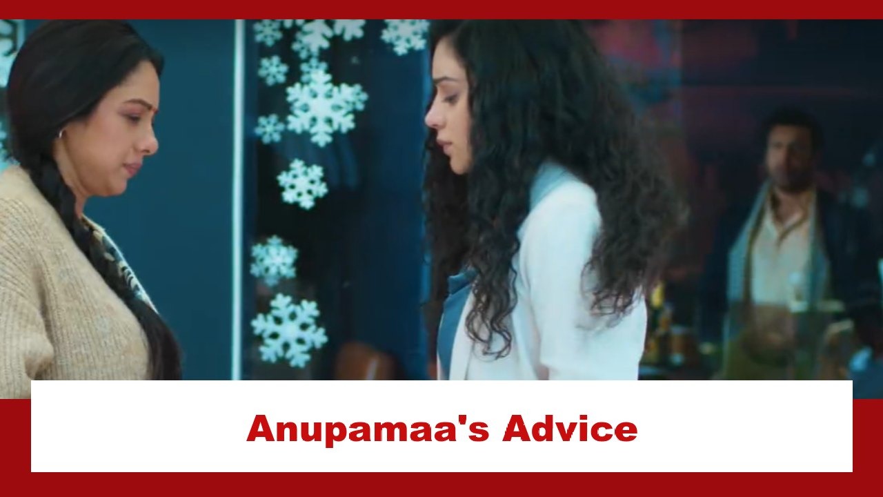 Anupamaa Spoiler: Anupamaa's advice to Shruti 882900