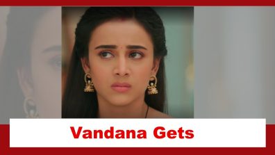 Baatein Kuch Ankahee Si Spoiler: Vandana gets a huge responsibility