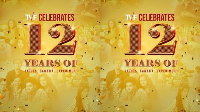 It’s 12 years of Lights… Camera… Experiment! The story of TVF (The Viral Fever) becoming the biggest pop culture voice!