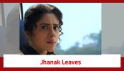 Jhanak Spoiler: Jhanak leaves the Basu house