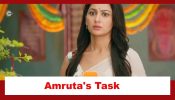 Kaise Mujhe Tum Mil Gaye Spoiler: Amruta has a task on hand
